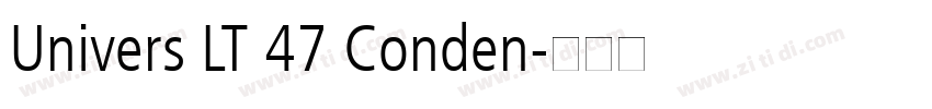Univers LT 47 Conden字体转换